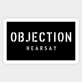 Objection hearsay Sticker